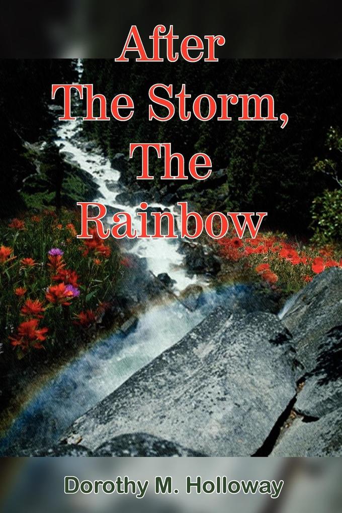 After The Storm The Rainbow