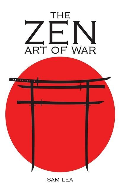 The Zen Art of War