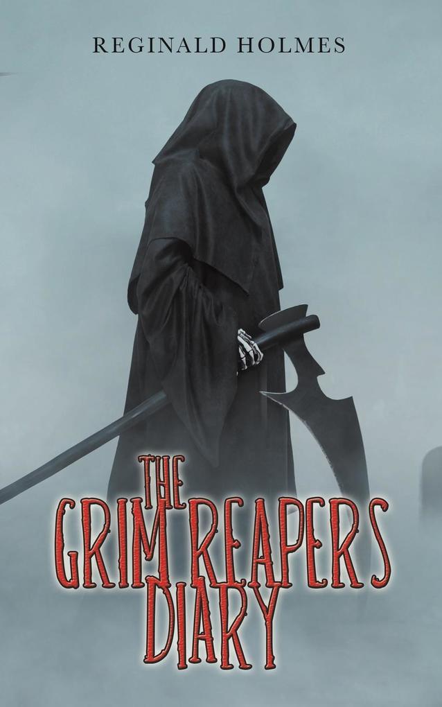 The Grim Reaper‘s Diary