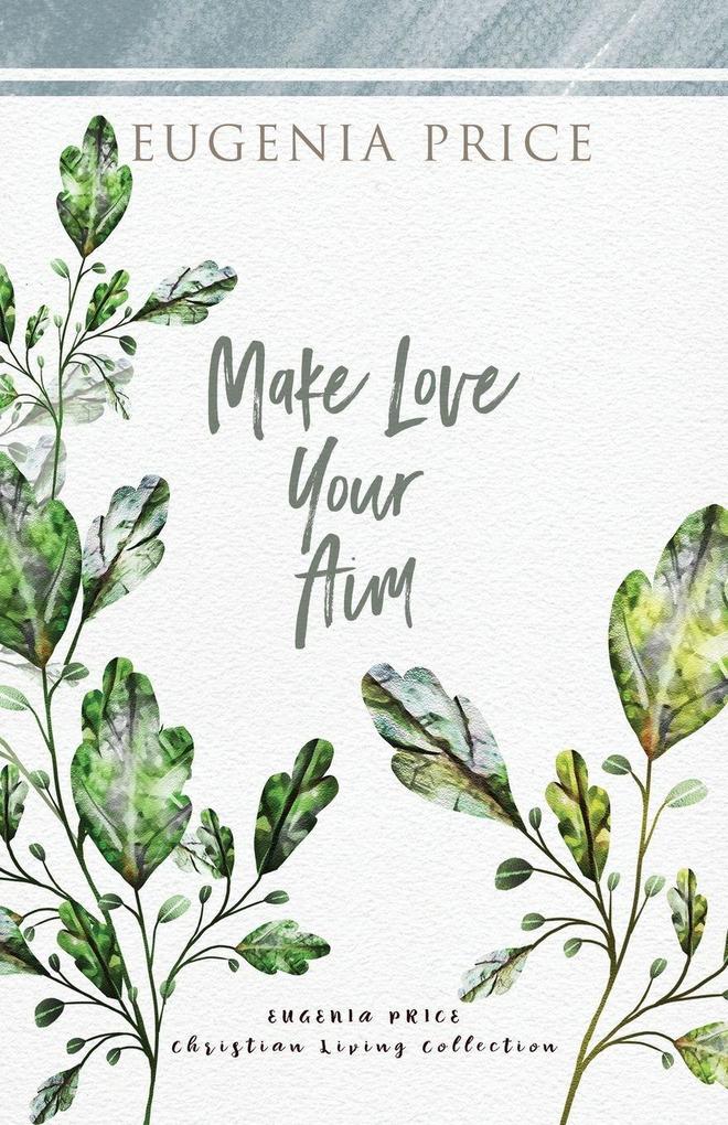 Make Love Your Aim
