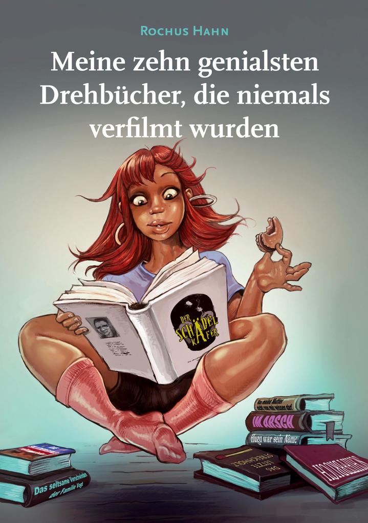 Meine 10 genialsten Drehbücher die niemals verfilmt wurden