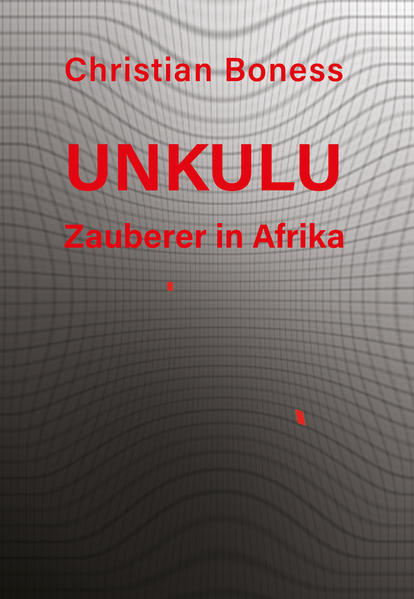 Image of Unkulu - Zauberer in Afrika