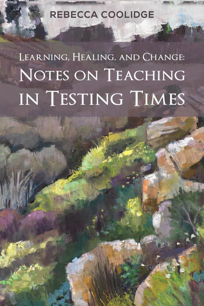 Learning Healing and Change