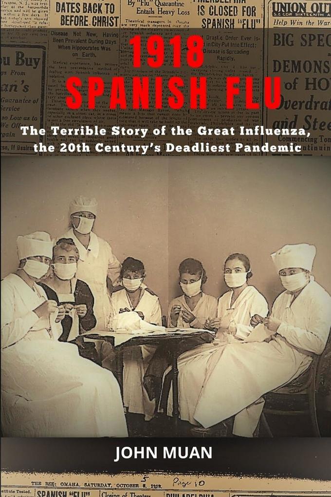 1918 SPANISH FLU