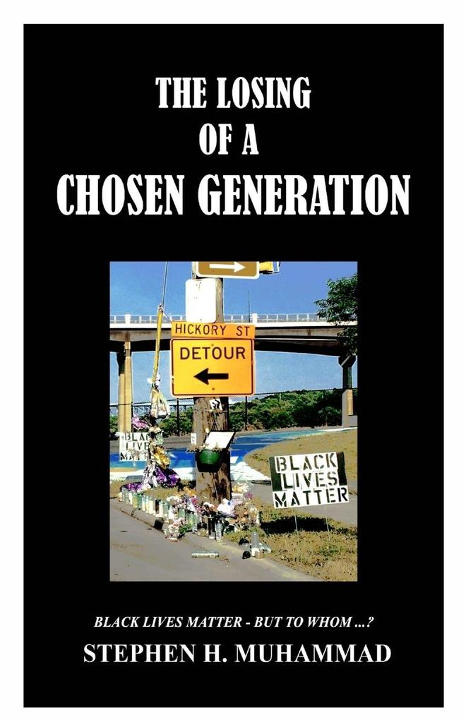The Losing of a Chosen Generation