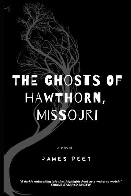 The Ghosts of Hawthorn Missouri