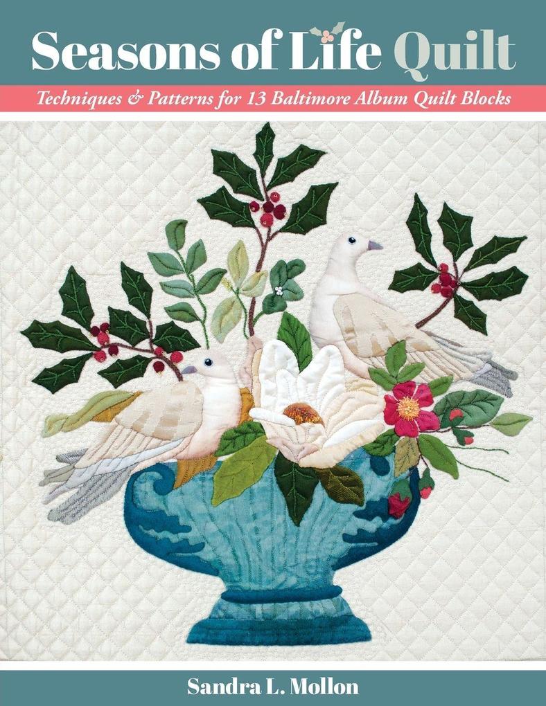 Seasons of Life Quilt - Print-On-Demand Edition