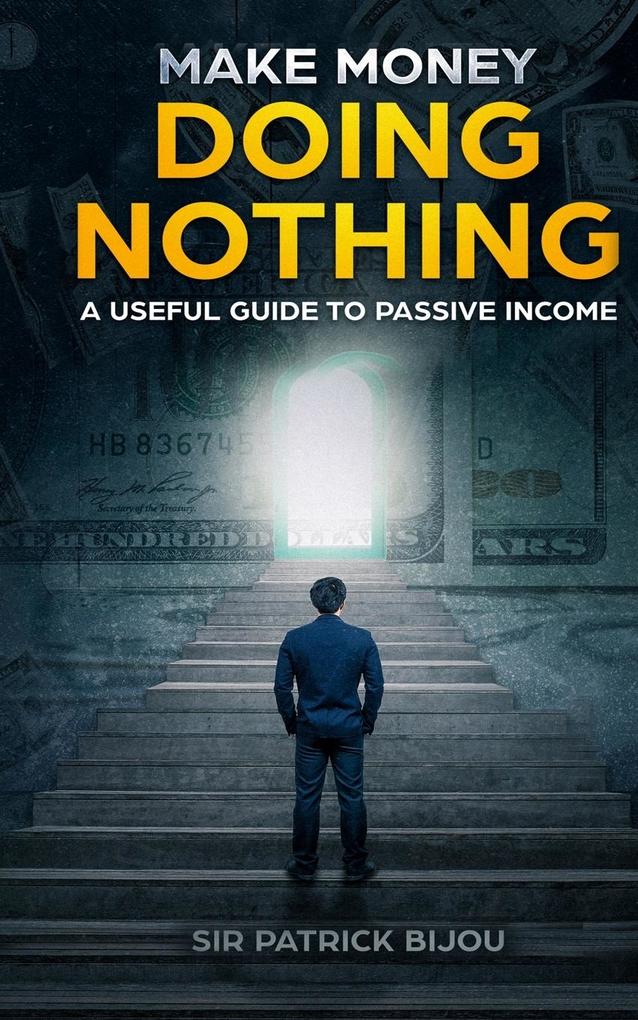 MAKE MONEY DOING NOTHING