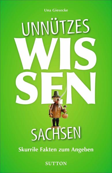 Unnützes Wissen Sachsen