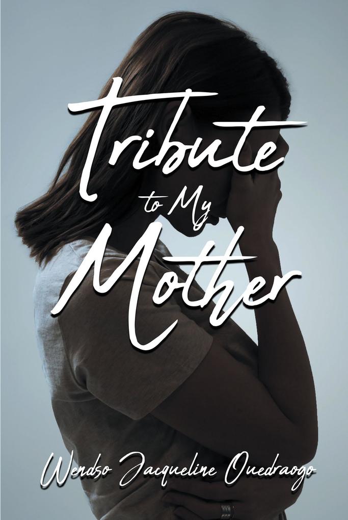 Tribute to My Mother