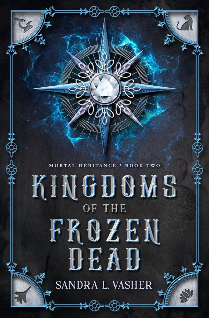 Kingdoms of the Frozen Dead (Mortal Heritance #2)