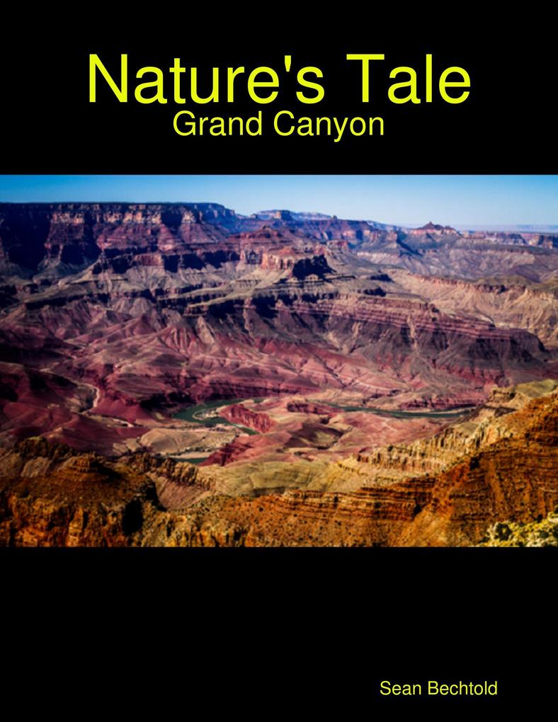 Nature‘s Tale - Grand Canyon