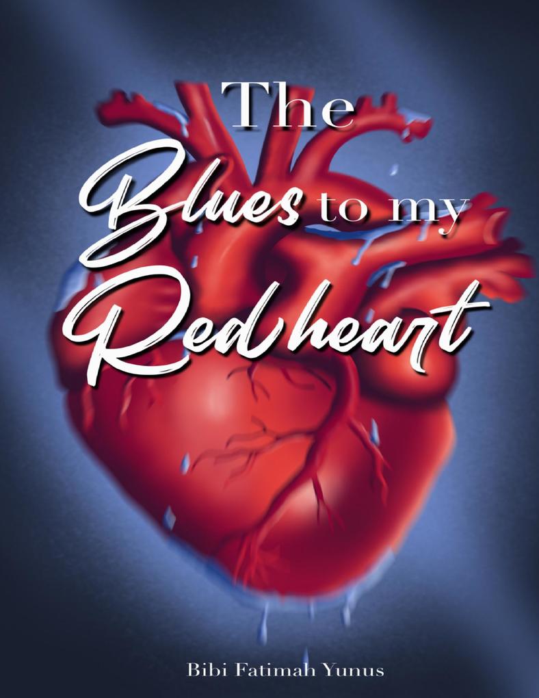 The Blues to My Red Heart
