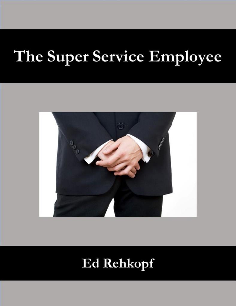 The Super Service Employee
