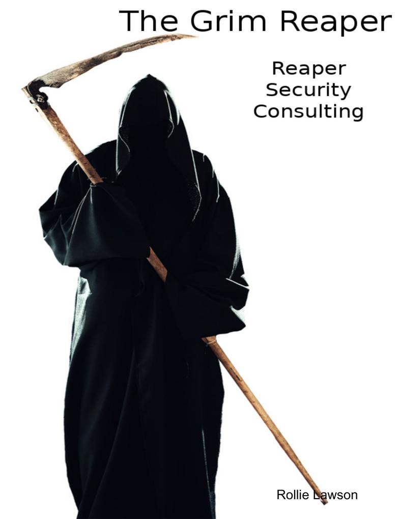 The Grim Reaper - Reaper Security Consulting