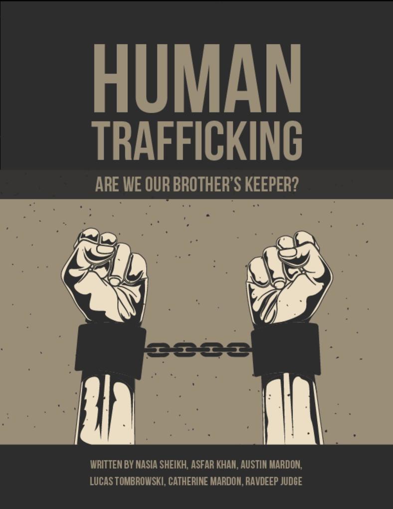 Human Trafficking: Are We Our Brother's Keeper?