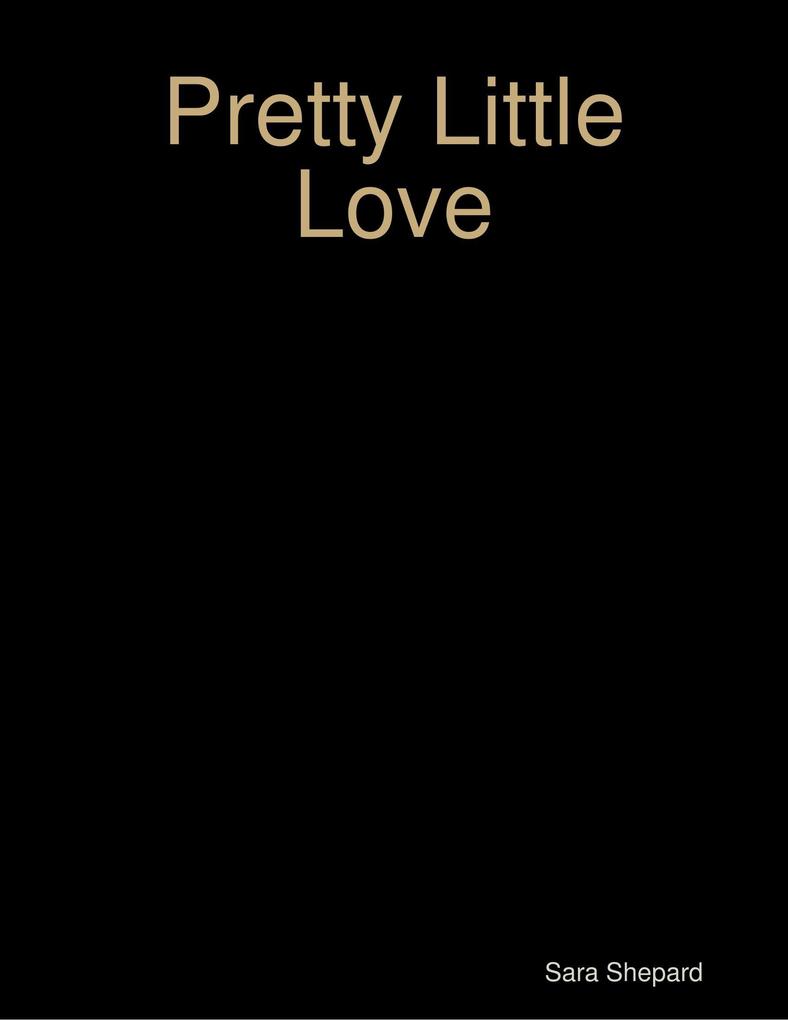 Pretty Little Love