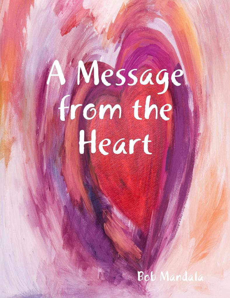 A Message from the Heart