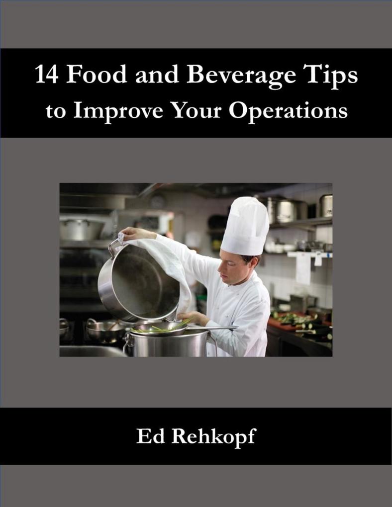 14 Food and Beverage Tips to Improve Your Operations