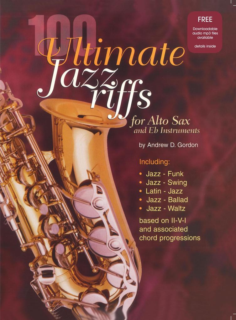100 Ultimate Jazz Riffs For Alto Sax Eb instruments