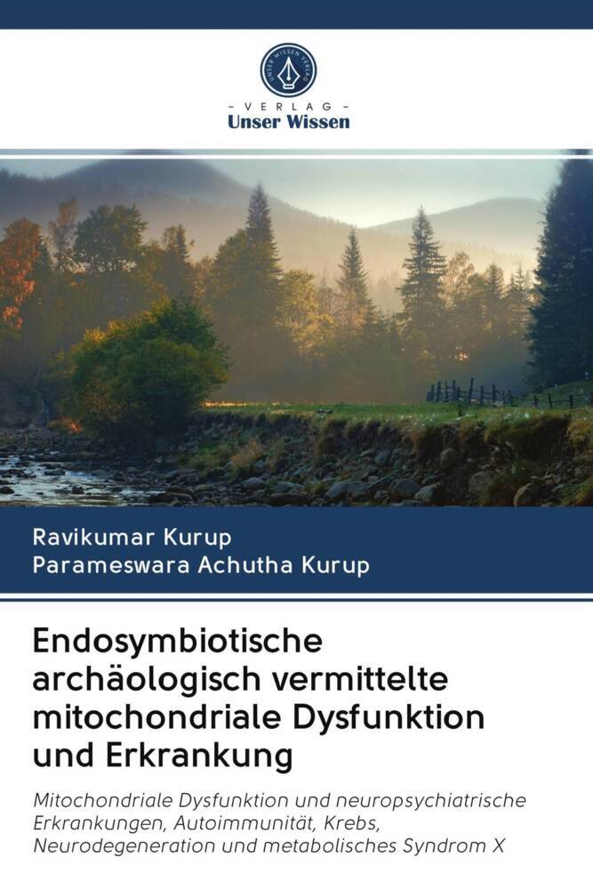 Endosymbiotische archäologisch vermittelte mitochondriale Dysfunktion und Erkrankung