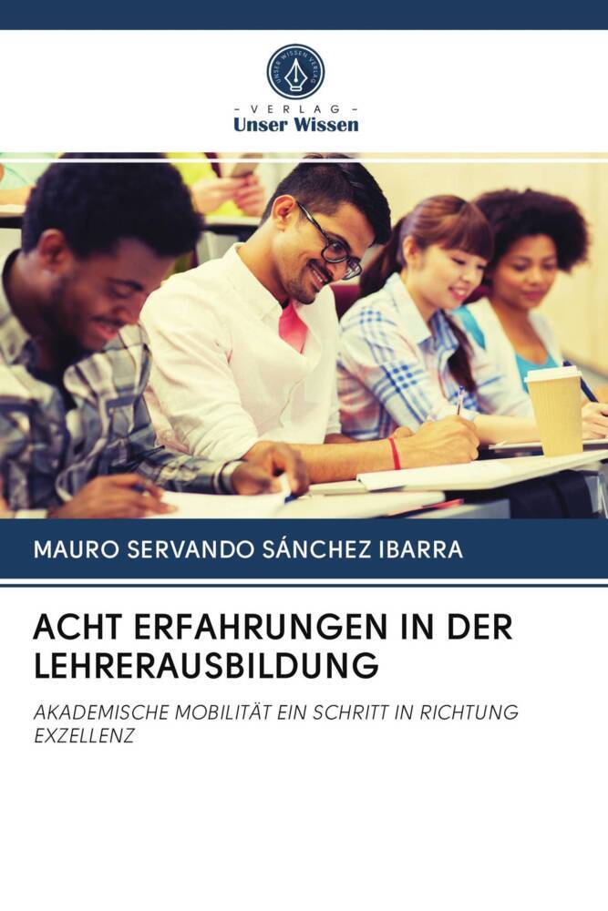 ACHT ERFAHRUNGEN IN DER LEHRERAUSBILDUNG