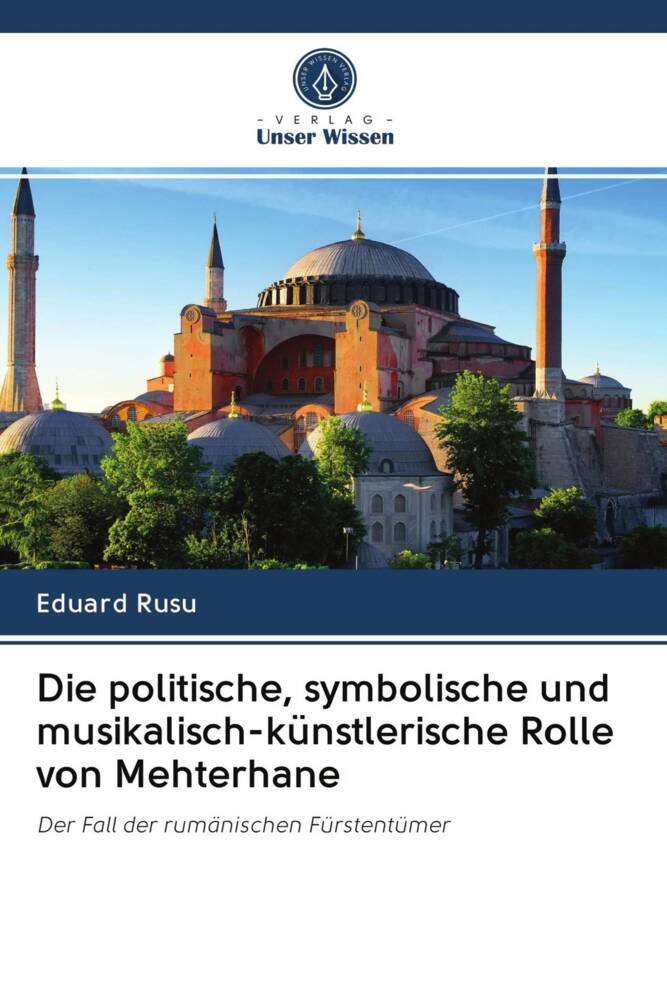 Die politische symbolische und musikalisch-künstlerische Rolle von Mehterhane