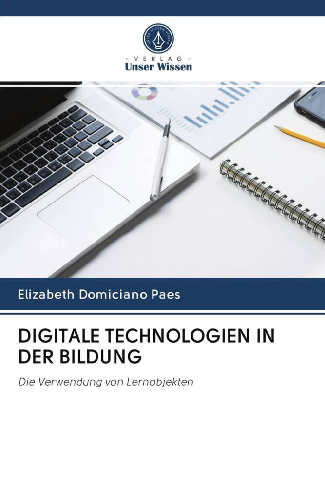 DIGITALE TECHNOLOGIEN IN DER BILDUNG