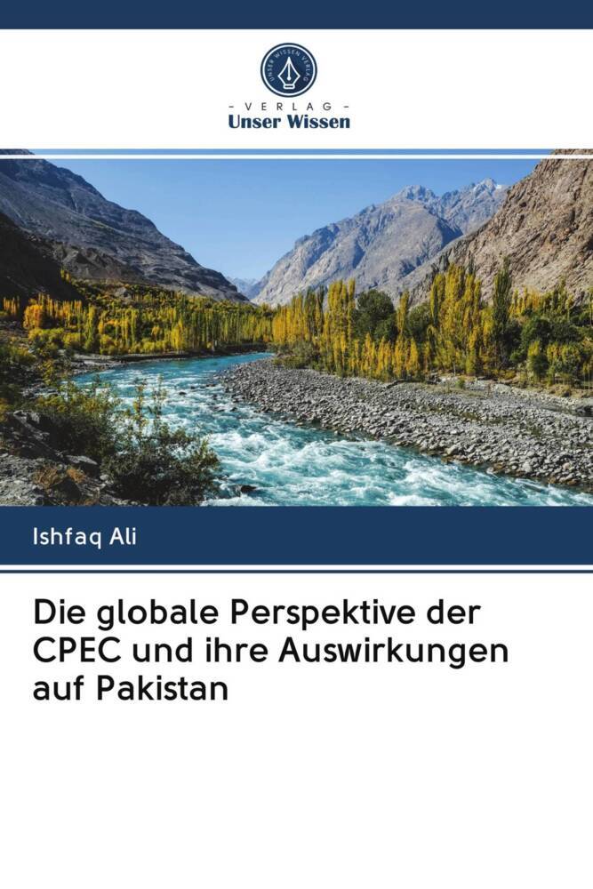 Die globale Perspektive der CPEC und ihre Auswirkungen auf Pakistan
