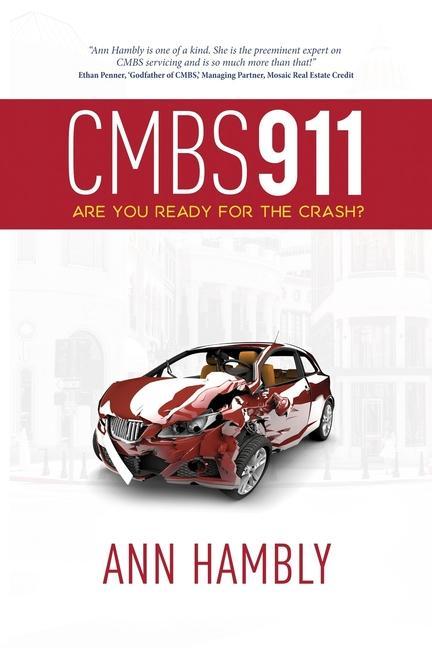 Cmbs 911: Are You Ready for the Crash?
