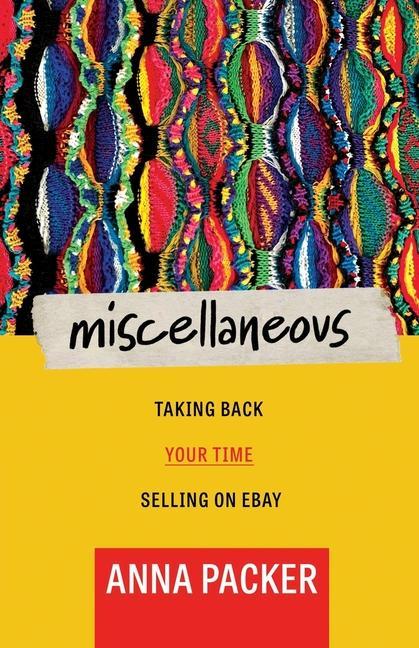 Miscellaneous: Taking Back Your Time Selling On eBay