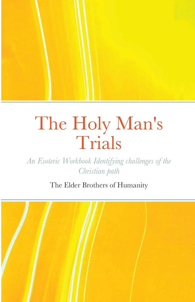 The Holy Man‘s Trials
