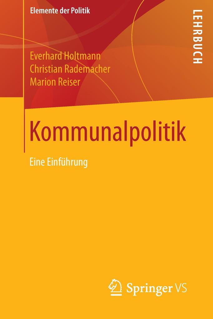 Kommunalpolitik - Everhard Holtmann/ Christian Rademacher/ Marion Reiser