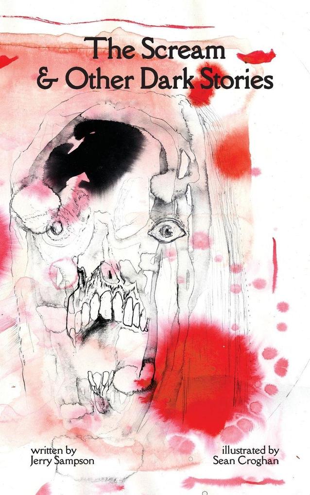 The Scream & Other Dark Stories