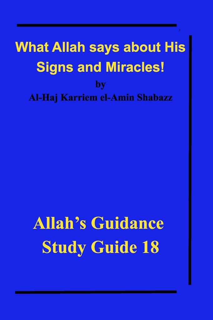 What Allah says about His Signs and Miracles!