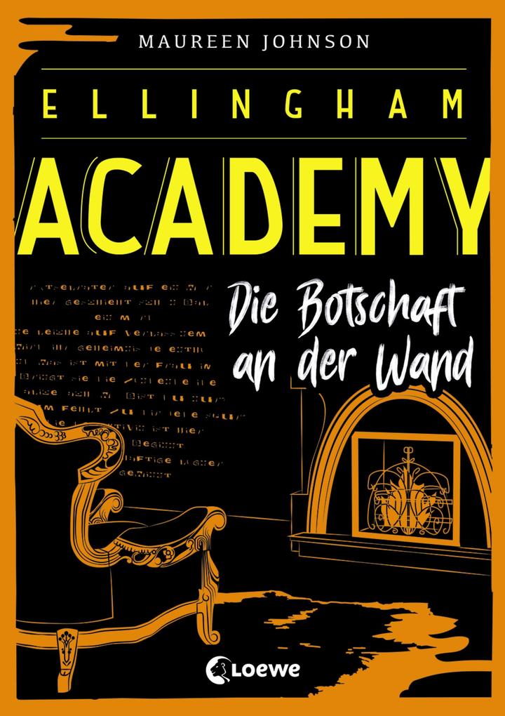 Image of Die Botschaft an der Wand / Ellingham Academy Bd.3