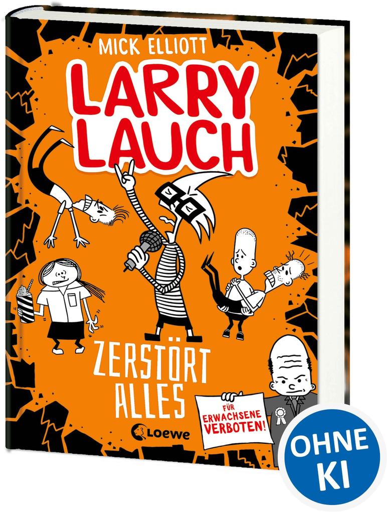 Larry Lauch zerstört alles (Band 3)