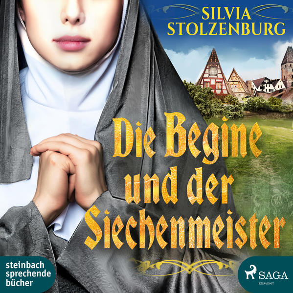 Die Begine und der Siechenmeister1 Audio-CD 1 MP3