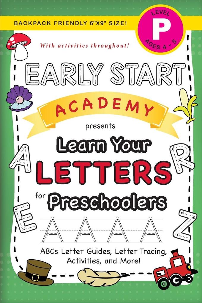Early Start Academy Learn Your Letters for Preschoolers