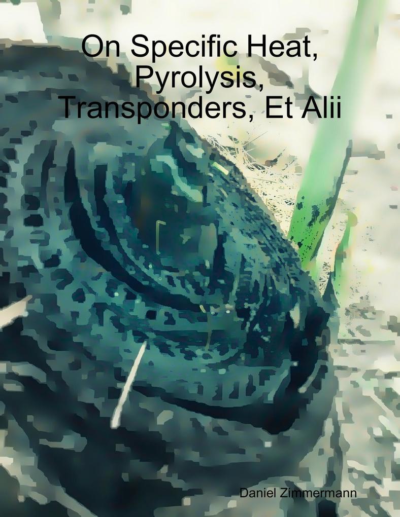On Specific Heat Pyrolysis Transponders Et Alii