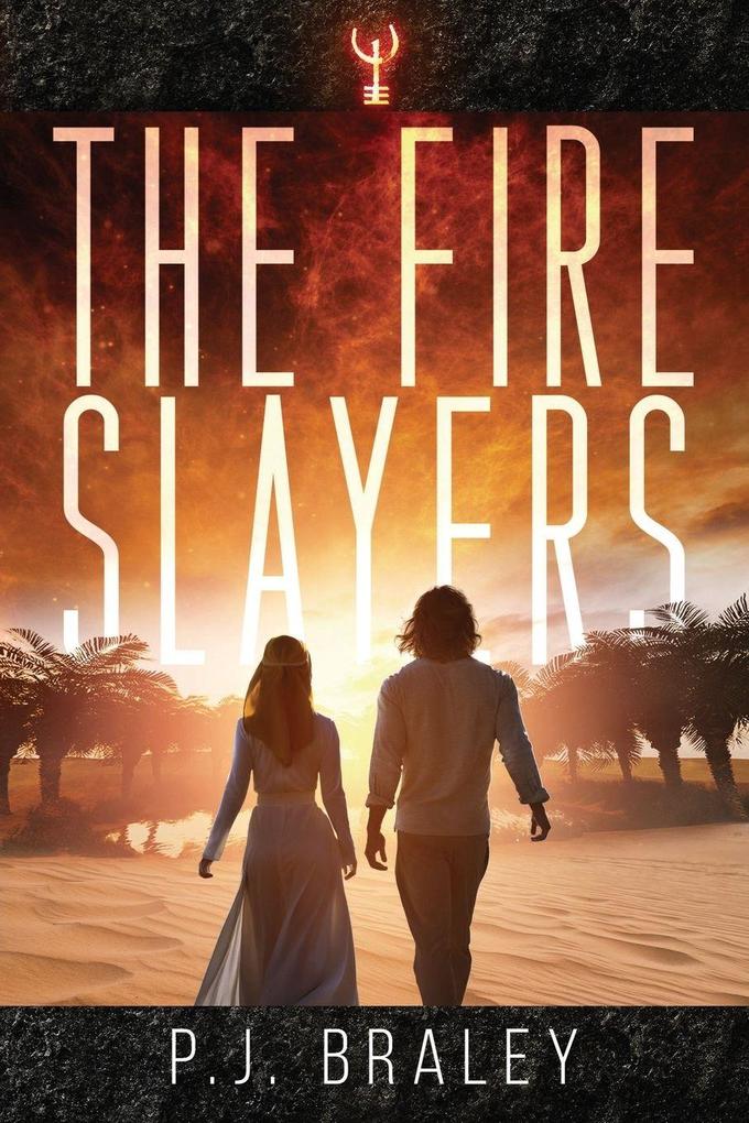 The Fire Slayers