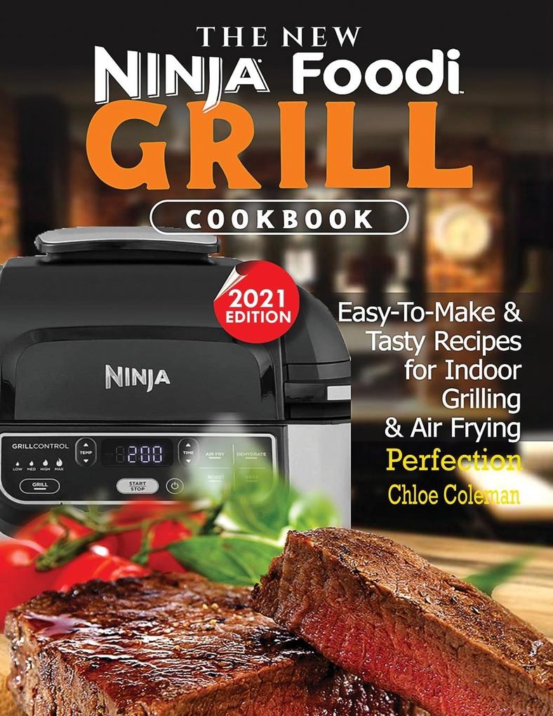 9781952504914 The New Ninja Foodi Grill Cookbook Chloe Coleman