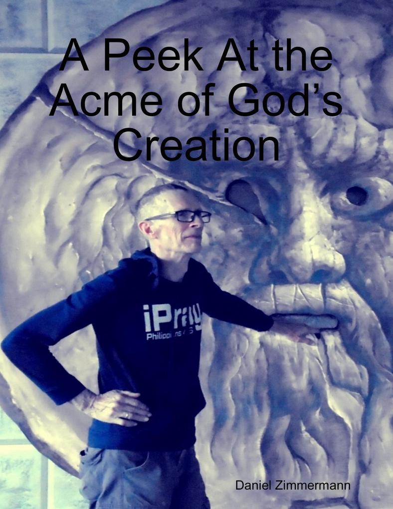 A  At the Acme of God‘s Creation