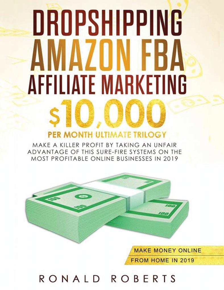 Dropshipping Amazon FBA Affiliate Marketing
