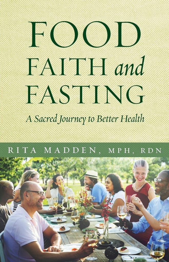 Food Faith and Fasting