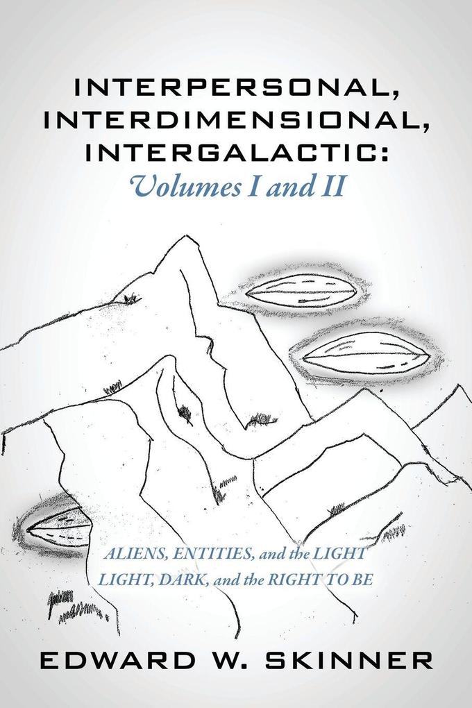 Interpersonal Interdimensional Intergalactic Volumes I & II