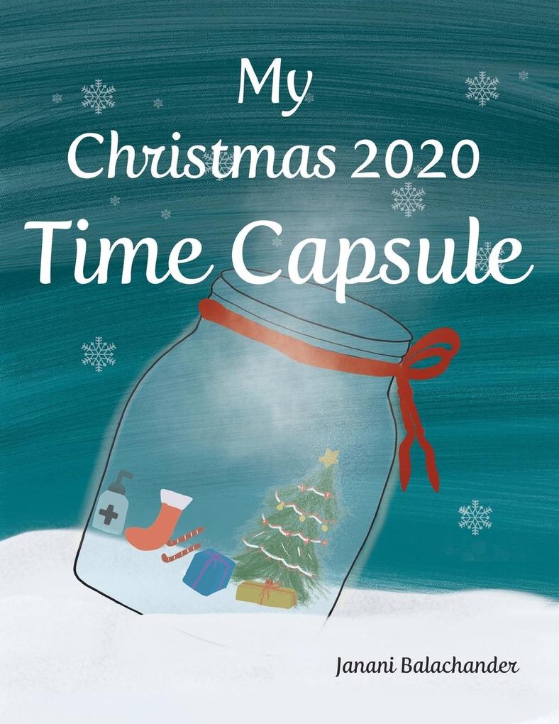 My Christmas 2020 Time Capsule