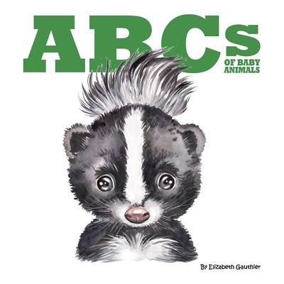 ABCs of Baby Animals: Babysteps through the alphabet