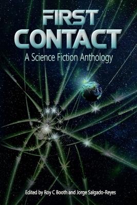 First Contact: A Science Fiction Anthology