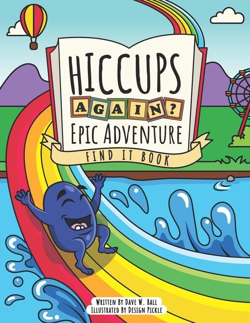 Hiccups Again - Epic Adventure - Find It Book